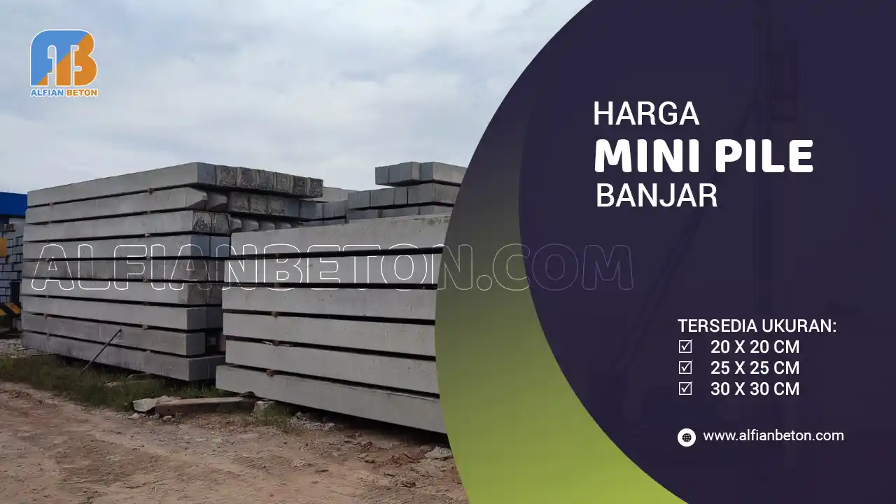 Harga Mini Pile Banjar