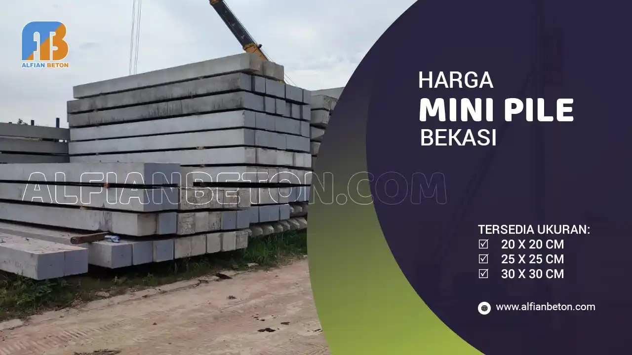 Harga Mini Pile Bekasi