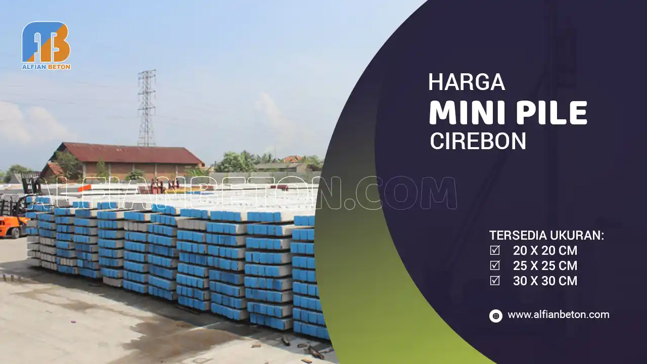 Harga Mini Pile Cirebon