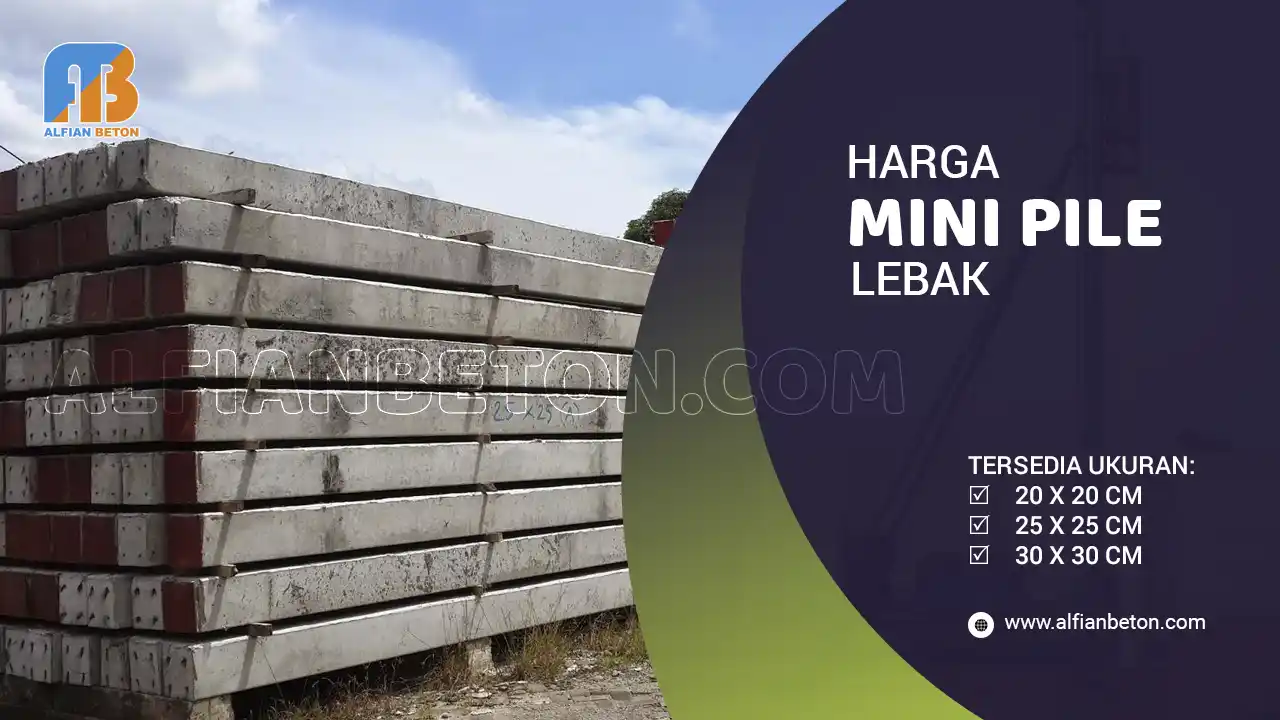 Harga Mini Pile Lebak