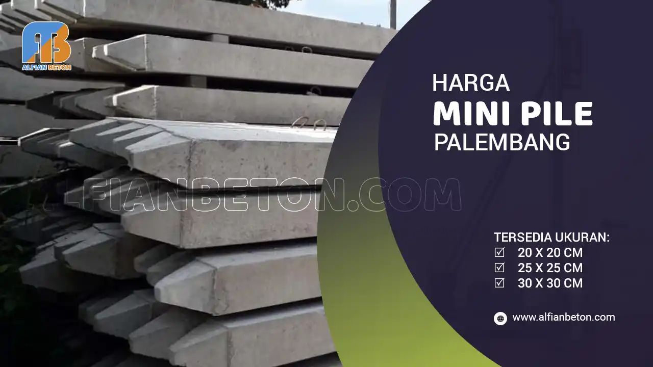 Harga Mini Pile Palembang