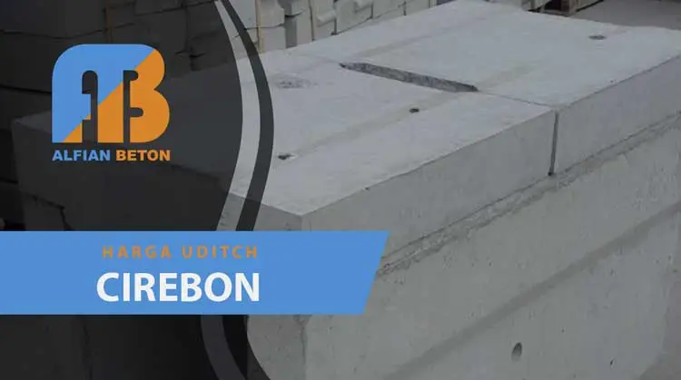 Harga Uditch Cirebon